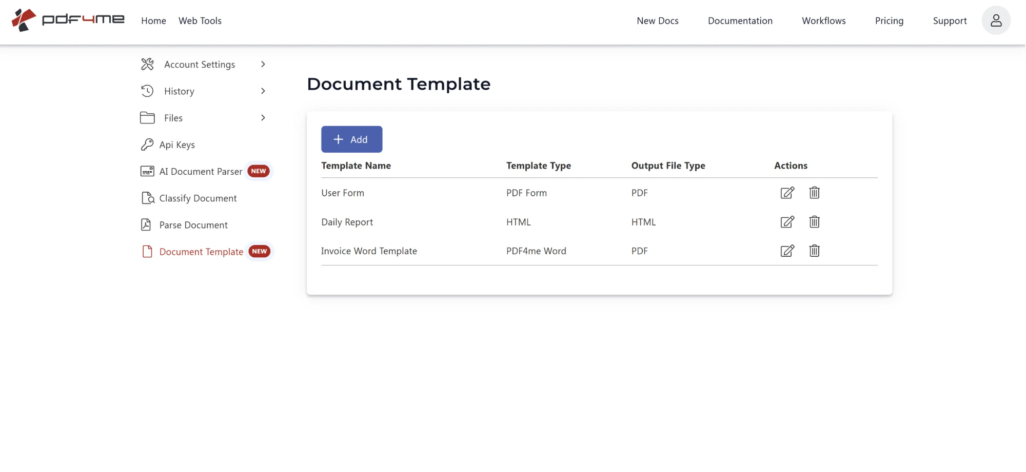 Click to enlarge PDF4me dashboard Document Template page listing three saved templates in a table with Template Name, Template Type, Output File Type, and Actions columns: User Form as a PDF Form producing PDF, Daily Report as HTML producing HTML, and Invoice Word Template as PDF4me Word producing PDF, with an Add button above the table and edit and delete icons per row